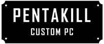 Pentakill Custom PC